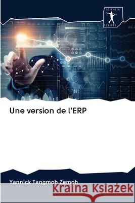 Une version de l'ERP Zemoh, Yannick Tangmoh 9786200885326 Sciencia Scripts