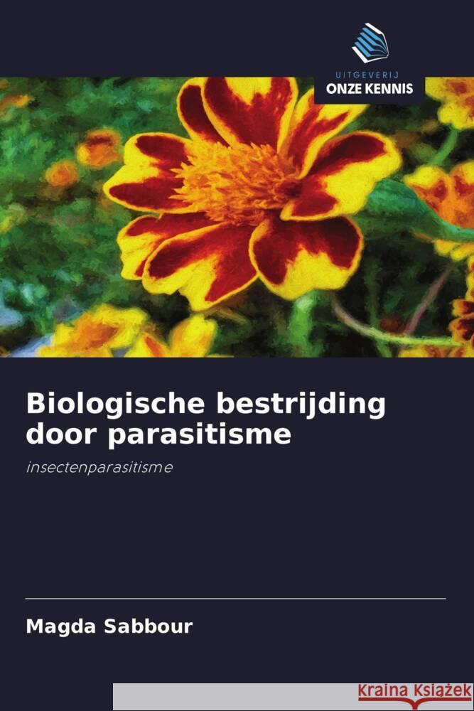 Biologische bestrijding door parasitisme Sabbour, Magda 9786200886255