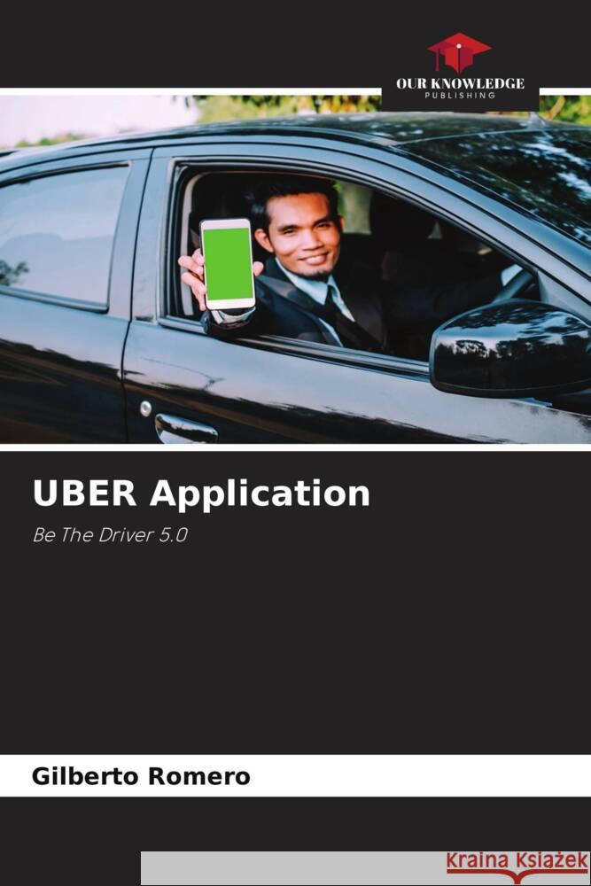 UBER Application Romero, Gilberto 9786200886569