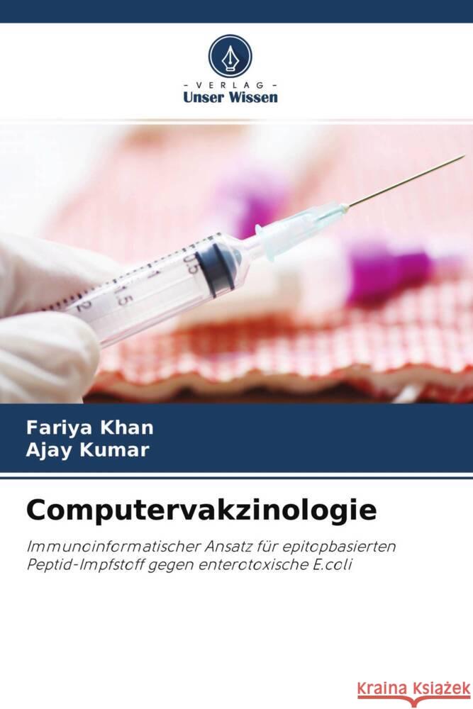 Computervakzinologie Khan, Fariya, Kumar, Ajay 9786200886842 Verlag Unser Wissen