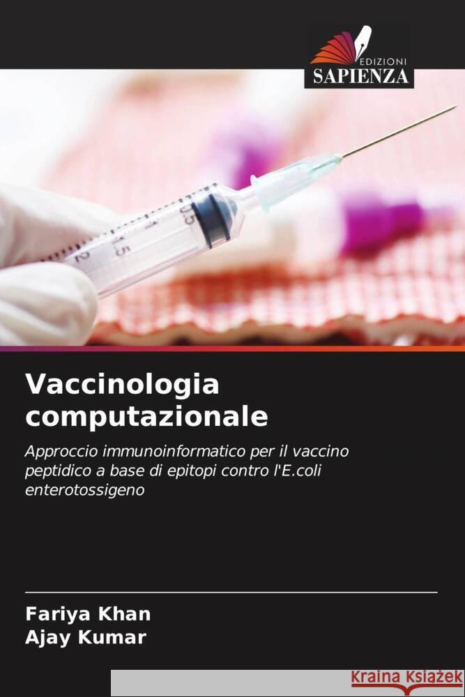 Vaccinologia computazionale Khan, Fariya, Kumar, Ajay 9786200886965 Edizioni Sapienza