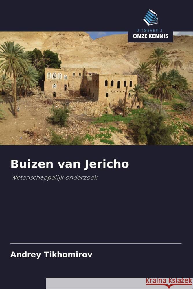 Buizen van Jericho Tikhomirov, Andrey 9786200887399 Uitgeverij Onze Kennis