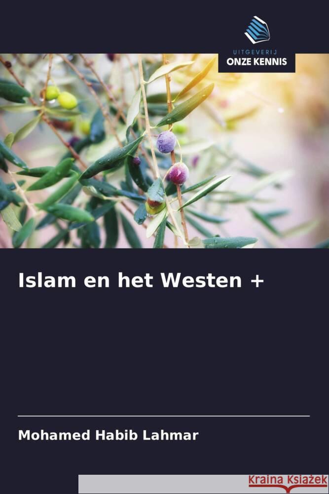 Islam en het Westen + Lahmar, Mohamed Habib 9786200887863