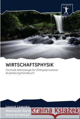 Wirtschaftsphysik Lysenko, Leonid 9786200888266