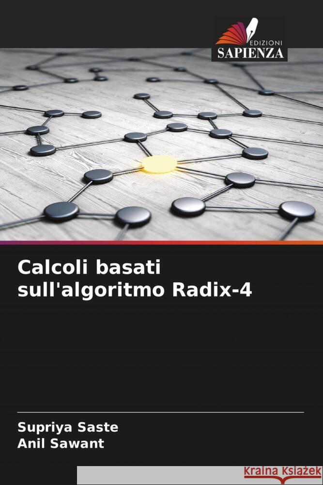 Calcoli basati sull'algoritmo Radix-4 Saste, Supriya, Sawant, Anil 9786200890429