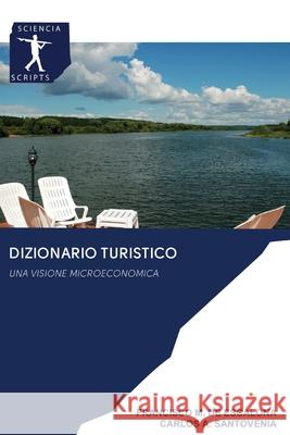 Dizionario Turistico Francisco M de Escalona, Carlos A Santovenia 9786200893314