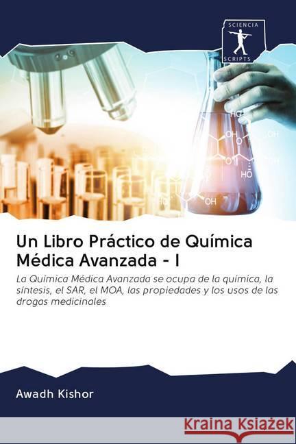 Un Libro Práctico de Química Médica Avanzada - I Kishor, Awadh 9786200893512