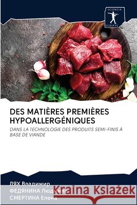 Des Matières Premières Hypoallergéniques ЛЯХ Владимир, Федянl 9786200905765 Sciencia Scripts