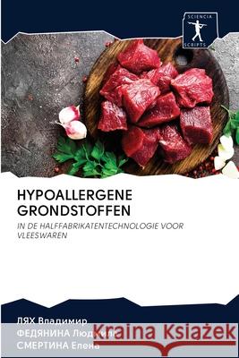 Hypoallergene Grondstoffen ЛЯХ Владимир, Федянl 9786200905789 Sciencia Scripts