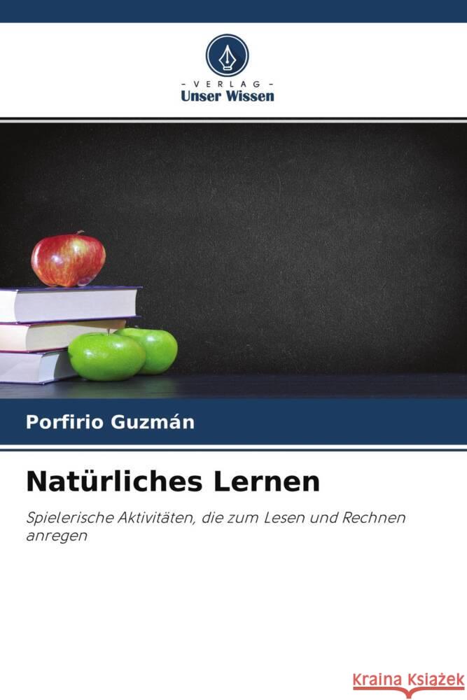 Natürliches Lernen Guzmán, Porfirio 9786200908179