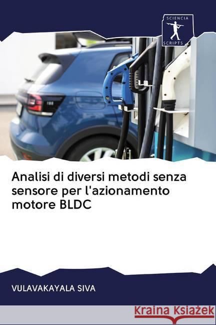 Analisi di diversi metodi senza sensore per l'azionamento motore BLDC Siva, Vulavakayala 9786200908568