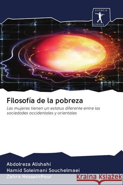 Filosofía de la pobreza Alishahi, Abdolreza, Souchelmaei, Hamid Soleimani, Hosseinpour, Zahra 9786200921789