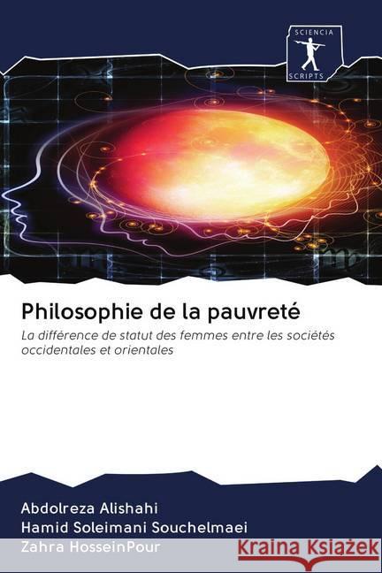 Philosophie de la pauvreté Alishahi, Abdolreza, Souchelmaei, Hamid Soleimani, Hosseinpour, Zahra 9786200921796