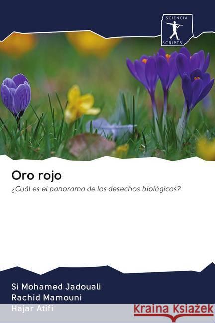 Oro rojo Jadouali, Si Mohamed, Mamouni, Rachid, Atifi, Hajar 9786200923158