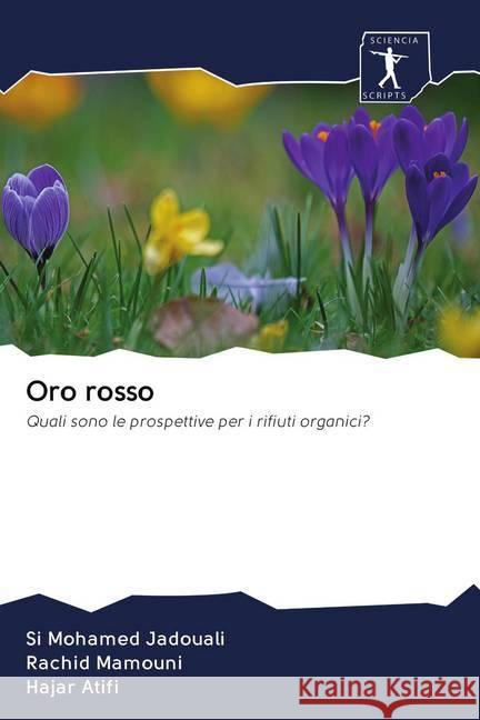 Oro rosso Jadouali, Si Mohamed, Mamouni, Rachid, Atifi, Hajar 9786200923165