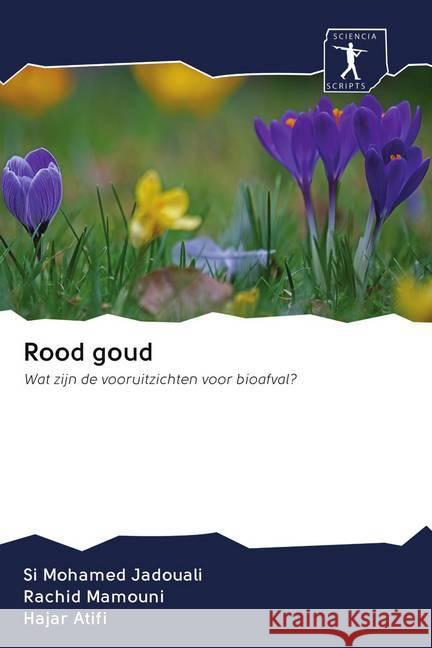 Rood goud Jadouali, Si Mohamed, Mamouni, Rachid, Atifi, Hajar 9786200923172