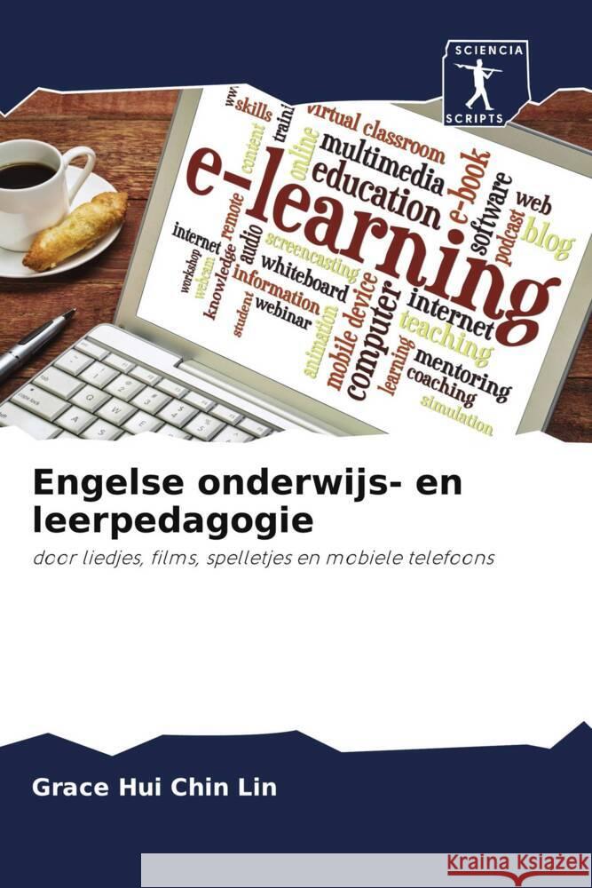 Engelse onderwijs- en leerpedagogie : door liedjes, films, spelletjes en mobiele telefoons Lin, Grace Hui Chin 9786200925534