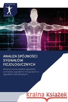 Analiza spójności sygnalów fizjologicznych Shriram, Revati 9786200927187