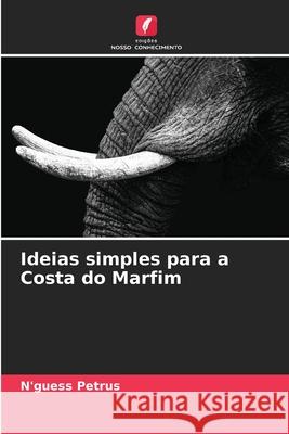 Ideias simples para a Costa do Marfim N'Guess Petrus 9786200935755 Edicoes Nosso Conhecimento
