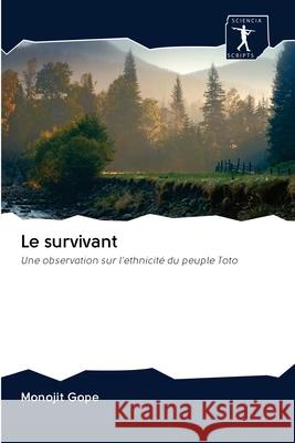 Le survivant Monojit Gope 9786200936103