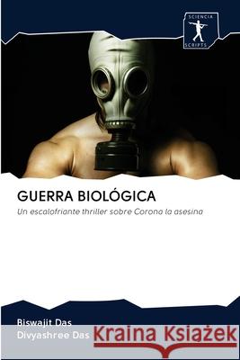 Guerra Biológica Das, Biswajit 9786200938701