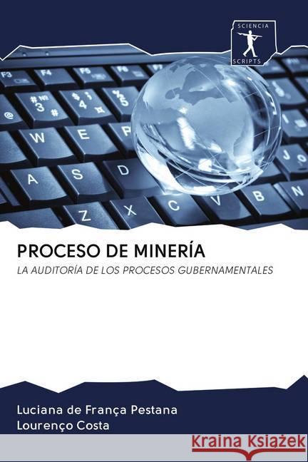 PROCESO DE MINERÍA de França Pestana, Luciana; Costa, Lourenço 9786200941367