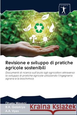 Revisione e sviluppo di pratiche agricole sostenibili Mavani, Dhyey; Golakiya, B.A.; Vyas, A.A. 9786200946614