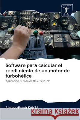 Software para calcular el rendimiento de un motor de turbohélice Kanta, Abdoul-Fatah 9786200946751