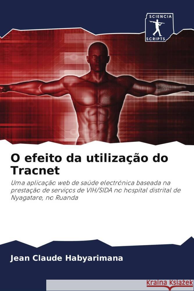 O efeito da utilização do Tracnet Habyarimana, Jean Claude 9786200948687