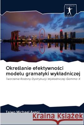 Określanie efektywności modelu gramatyki wykladniczej Taiwo Michael Ayeni 9786200955142 Sciencia Scripts