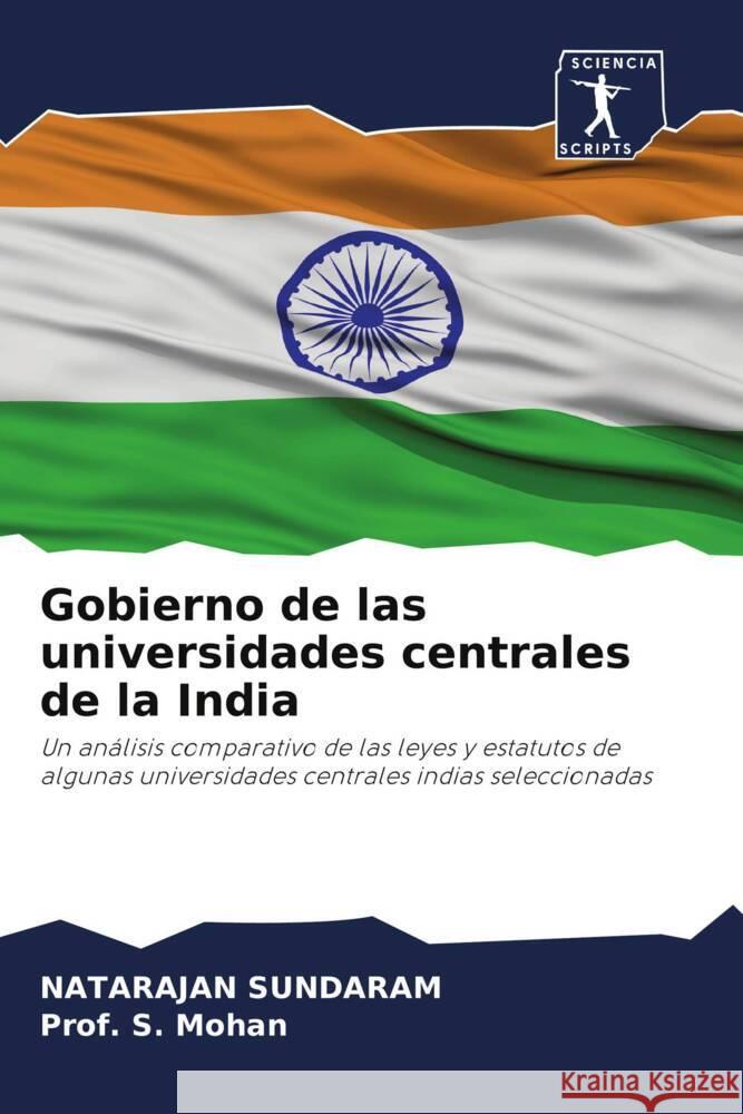 Gobierno de las universidades centrales de la India Sundaram, Natarajan, Mohan, Prof. S. 9786200960269 Sciencia Scripts