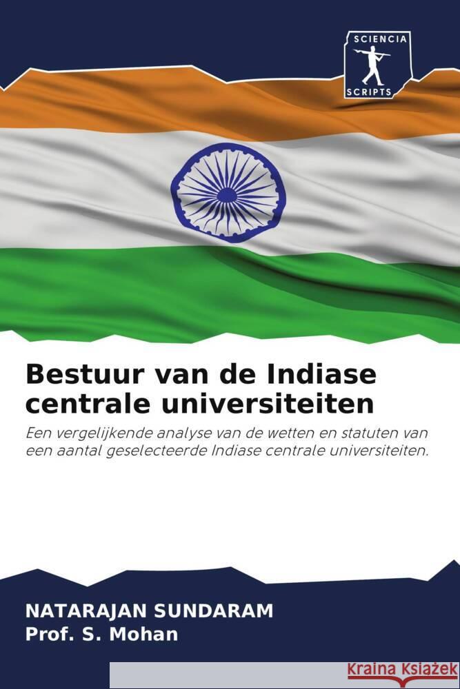 Bestuur van de Indiase centrale universiteiten Sundaram, Natarajan, Mohan, Prof. S. 9786200960344 Sciencia Scripts