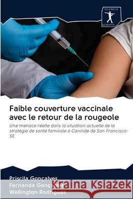 Faible couverture vaccinale avec le retour de la rougeole Gon Fernanda Gon 9786200961280 Sciencia Scripts