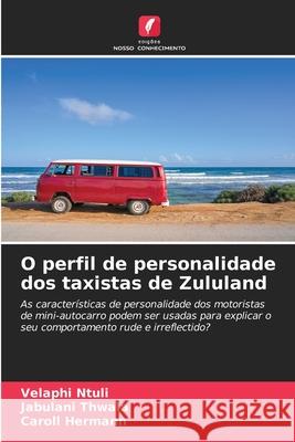 O perfil de personalidade dos taxistas de Zululand Ntuli, Velaphi 9786200961471