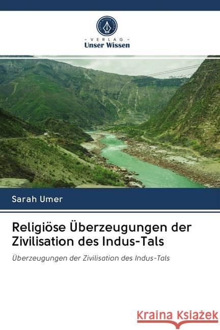 Religiöse Überzeugungen der Zivilisation des Indus-Tals Umer, Sarah 9786200979520 Sciencia Scripts
