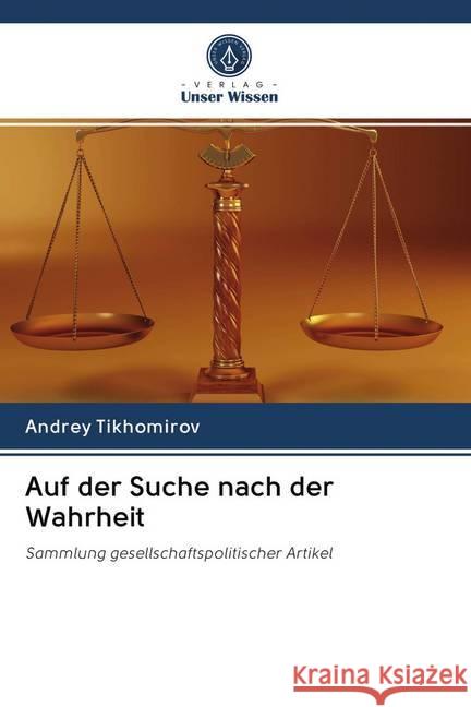 Auf der Suche nach der Wahrheit Tikhomirov, Andrey 9786200982704