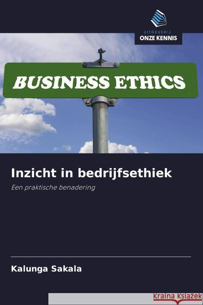 Inzicht in bedrijfsethiek Sakala, Kalunga 9786200988171