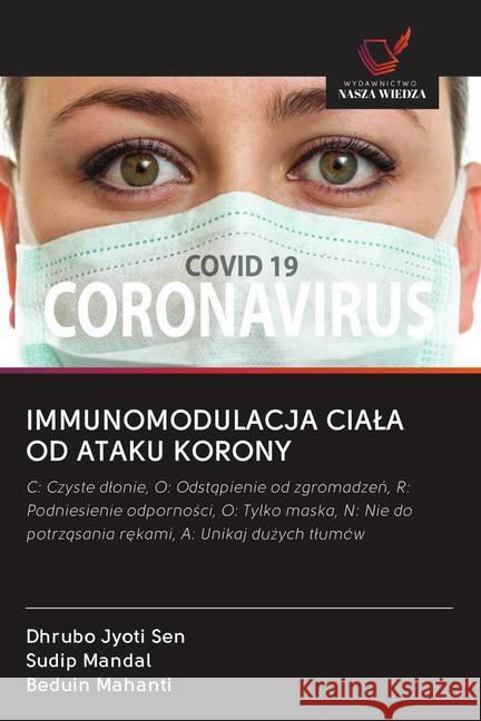 IMMUNOMODULACJA CIALA OD ATAKU KORONY Sen, Dhrubo Jyoti, Mandal, Sudip, Mahanti, Beduin 9786200990013