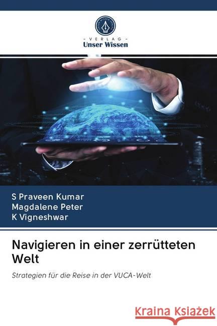 Navigieren in einer zerrütteten Welt Kumar, S Praveen, Peter, Magdalene, Vigneshwar, K 9786200992826