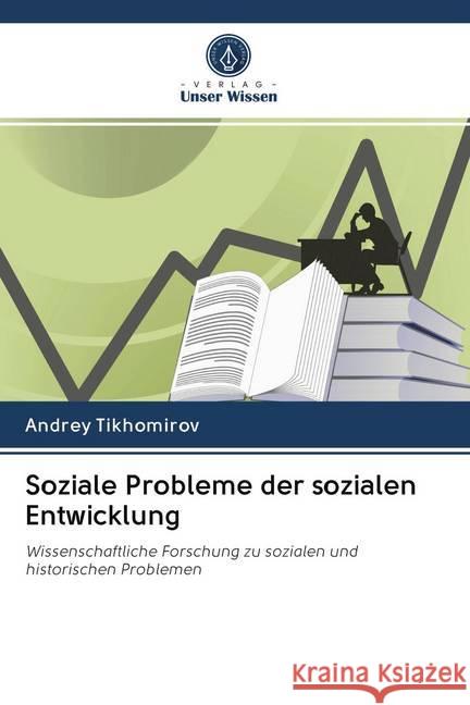 Soziale Probleme der sozialen Entwicklung Tikhomirov, Andrey 9786200993144