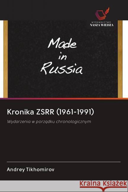 Kronika ZSRR (1961-1991) Tikhomirov, Andrey 9786200993366