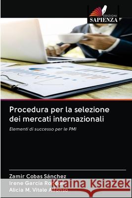 Procedura per la selezione dei mercati internazionali Cobas S Irene Garc 9786200996770 Edizioni Sapienza