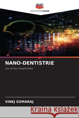 NANO-DENTISTRIE Somaraj, Vinej 9786202002158