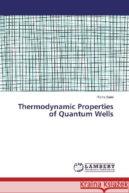 Thermodynamic Properties of Quantum Wells Saini, Richa 9786202003452 LAP Lambert Academic Publishing