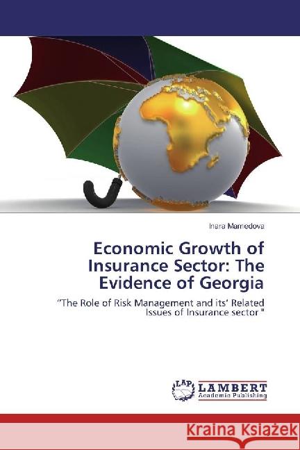 Economic Growth of Insurance Sector: The Evidence of Georgia : 