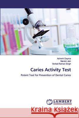 Caries Activity Test Dayma, Ashwini 9786202004497