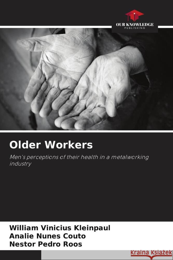 Older Workers Kleinpaul, William Vinicius, Couto, Analie Nunes, Roos, Nestor Pedro 9786202006828