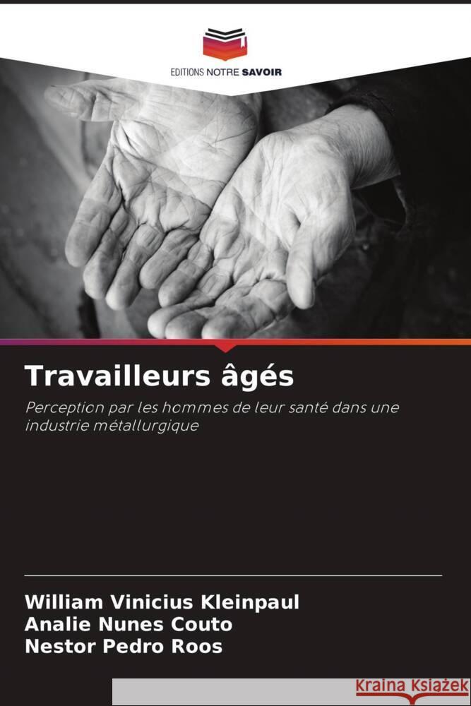 Travailleurs âgés Kleinpaul, William Vinicius, Couto, Analie Nunes, Roos, Nestor Pedro 9786202007917