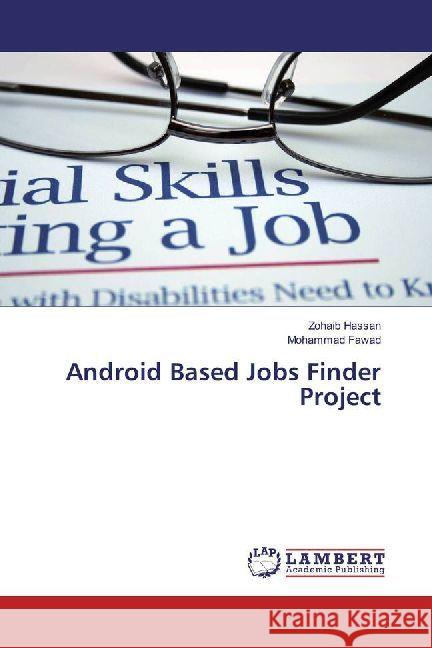 Android Based Jobs Finder Project Hassan, Zohaib; Fawad, Mohammad 9786202013314