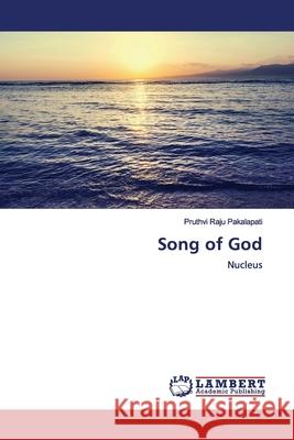 Song of God Pakalapati, Pruthvi Raju 9786202013321 LAP Lambert Academic Publishing
